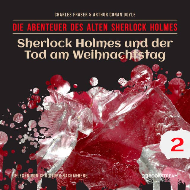 Sherlock Holmes und der Tod am Weihnachtstag - Die Abenteuer des alten Sherlock Holmes, Folge 2