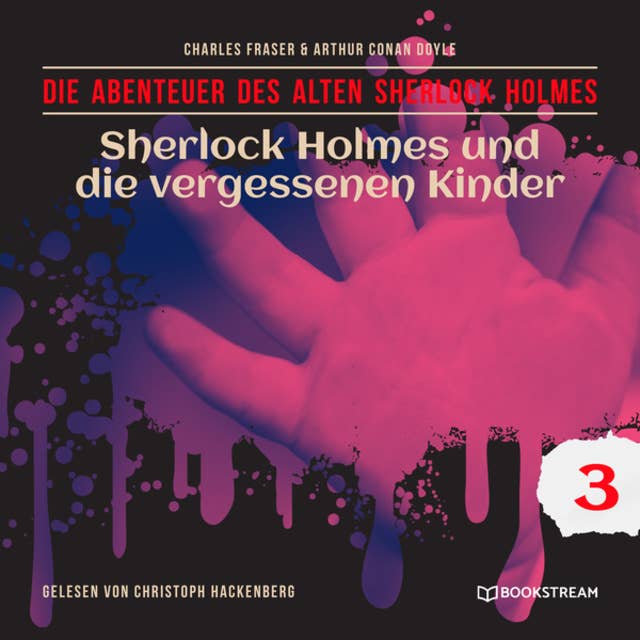 Sherlock Holmes und die vergessenen Kinder - Die Abenteuer des alten Sherlock Holmes, Folge 3