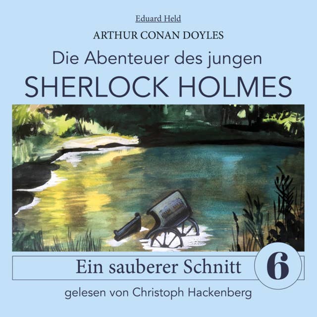 Sherlock Holmes: Ein sauberer Schnitt - Die Abenteuer des jungen Sherlock Holmes, Folge 6