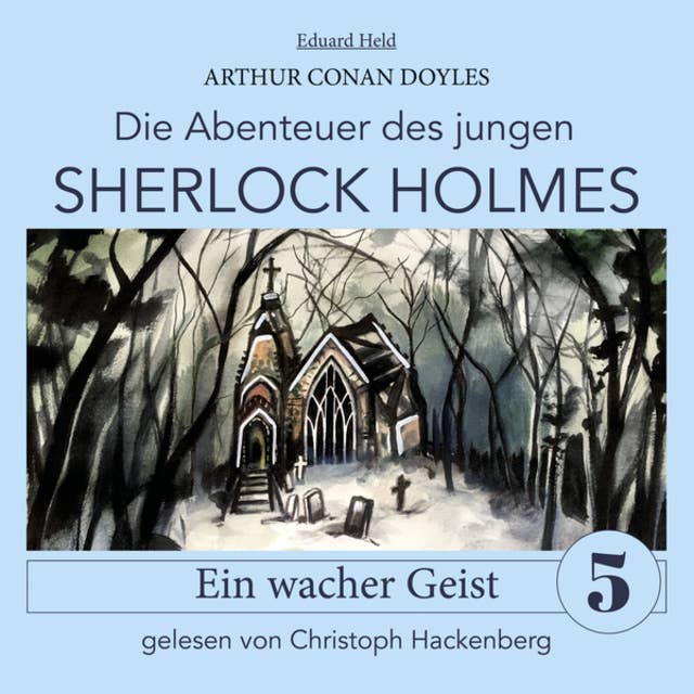 Sherlock Holmes: Ein wacher Geist - Die Abenteuer des jungen Sherlock Holmes, Folge 5