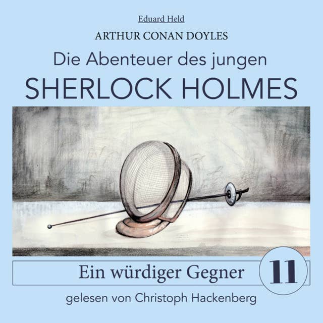 Sherlock Holmes: Ein würdiger Gegner - Die Abenteuer des jungen Sherlock Holmes, Folge 11