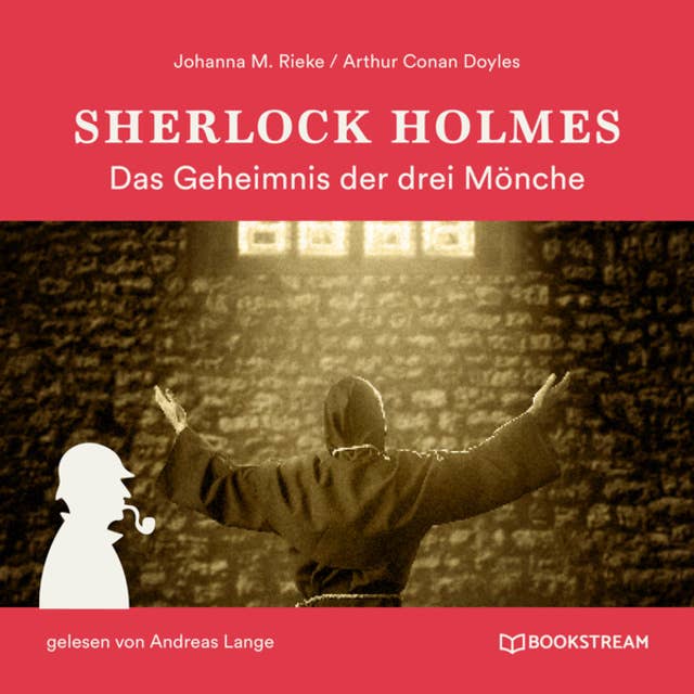 Sherlock Holmes: Das Geheimnis der drei Mönche