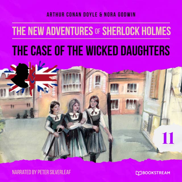 The Case of the Wicked Daughters - The New Adventures of Sherlock Holmes, Episode 11