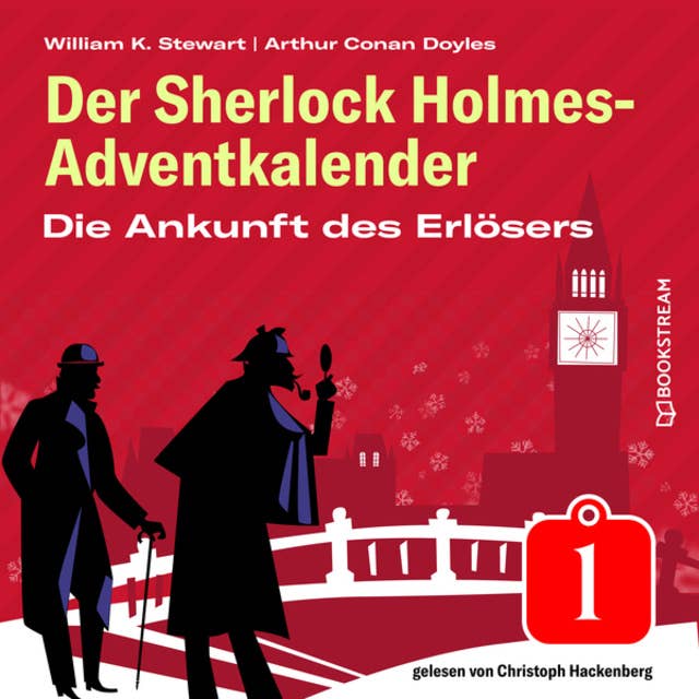 Die Ankunft des Erlösers - Der Sherlock Holmes-Adventkalender, Folge 1