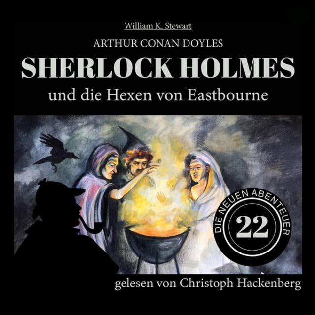 Sherlock Holmes und die Hexen von Eastbourne - Die neuen Abenteuer, Folge 22