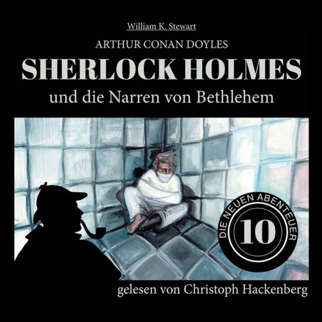 Sherlock Holmes und die Narren von Bethlehem - Die neuen Abenteuer, Folge 10