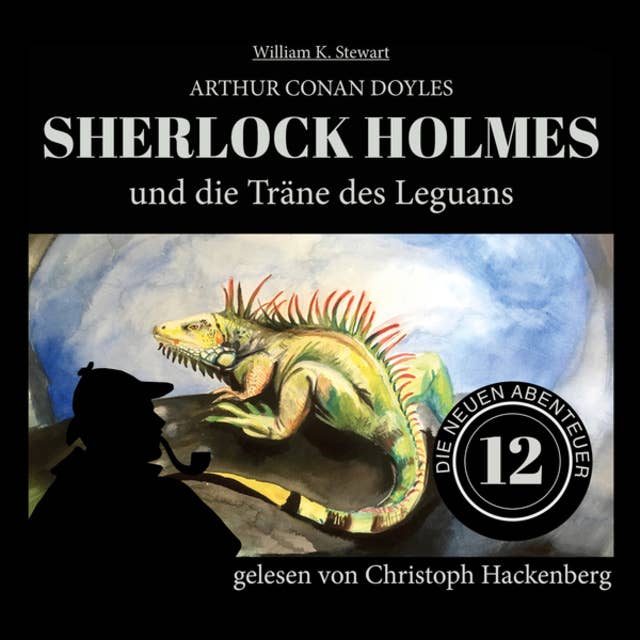 Sherlock Holmes und die Träne des Leguans - Die neuen Abenteuer, Folge 12