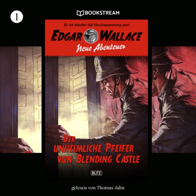 Der unheimliche Pfeifer von Blending Castle - Edgar Wallace - Neue Abenteuer, Band 1