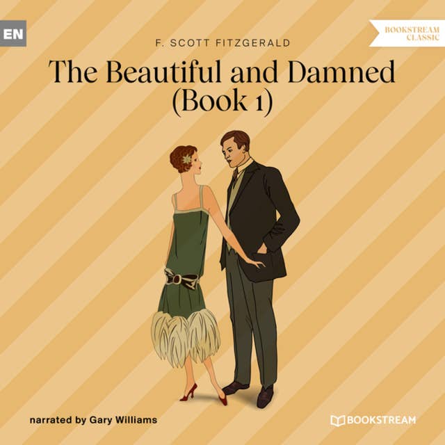 The Beautiful and Damned, Book 1