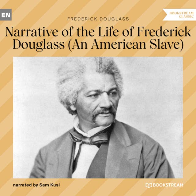 Narrative of the Life of Frederick Douglass - An American Slave