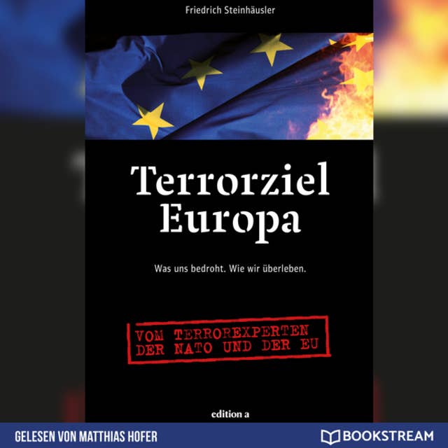 Terrorziel Europa - Was uns bedroht. Wie wir überleben