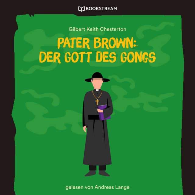 Pater Brown: Der Gott des Gongs