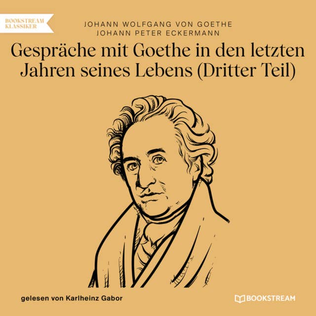 Gespräche mit Goethe in den letzten Jahren seines Lebens - Dritter Teil