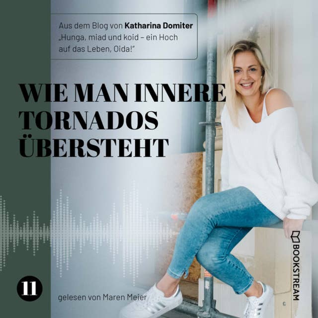 Wie man innere Tornados übersteht - Hunga, miad & koid - Ein Hoch aufs Leben, Oida!, Folge 11