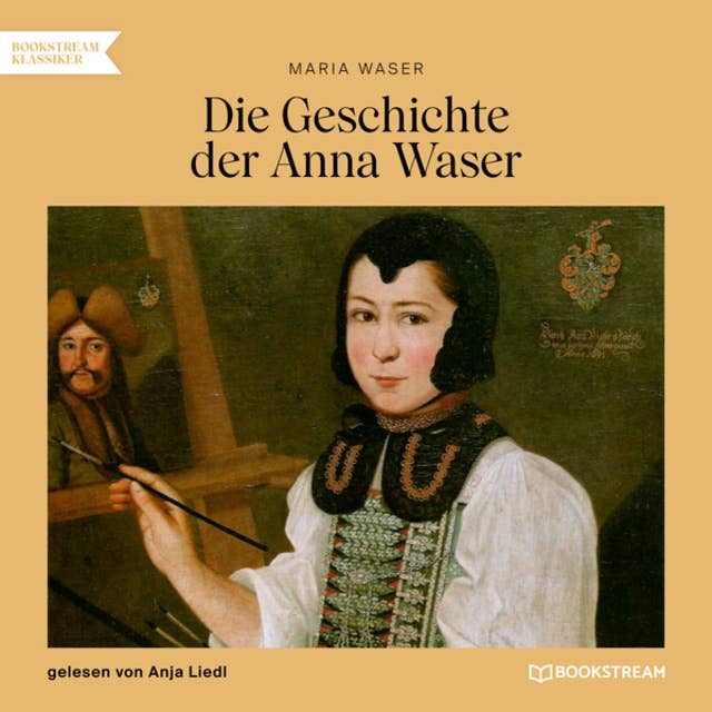 Die Geschichte der Anna Waser (Ungekürzt)