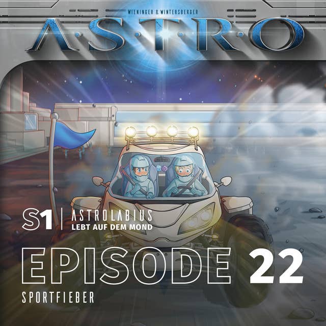 S1 Astrolabius lebt auf dem Mond: Episode 22, Sportfieber