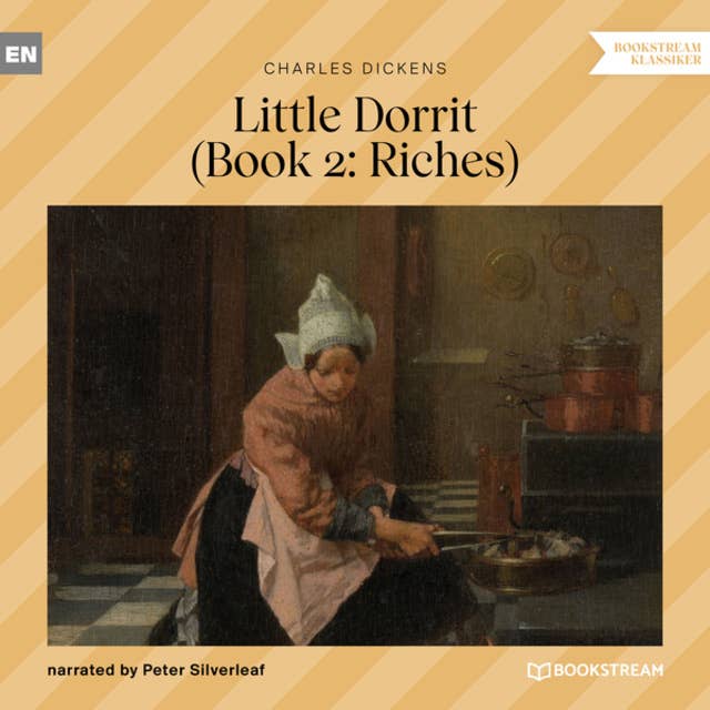 Little Dorrit, Book 2: Riches