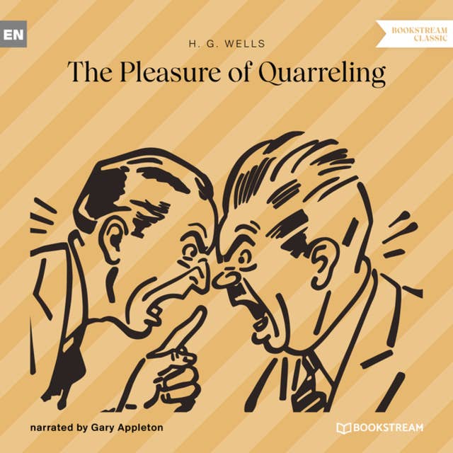 The Pleasure of Quarreling