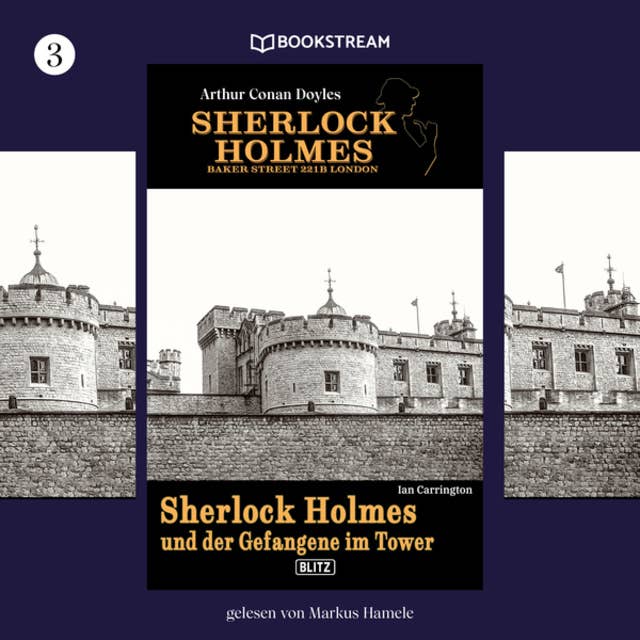 Sherlock Holmes und der Gefangene im Tower: Sherlock Holmes - Baker Street 221B London
