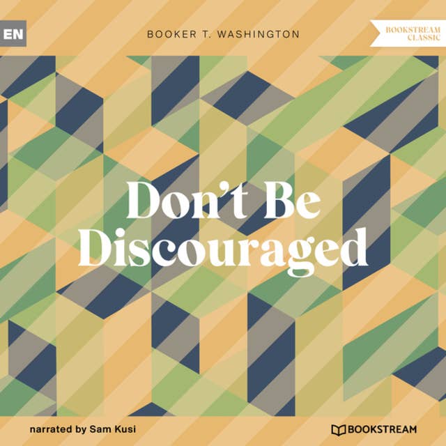 Don't Be Discouraged (Unabridged)