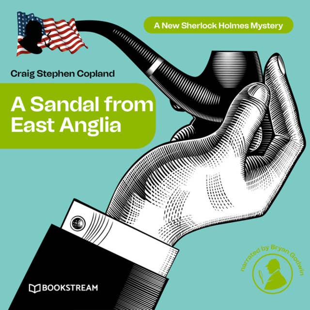 A Sandal from East Anglia - A New Sherlock Holmes Mystery, Episode 3