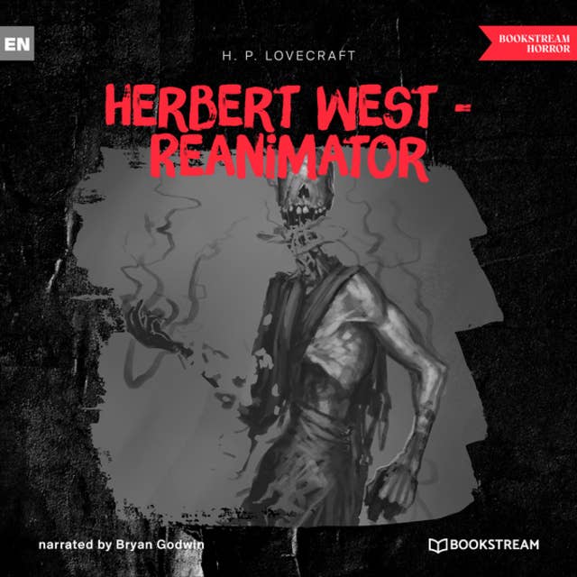 Herbert West - Reanimator (Unabridged)