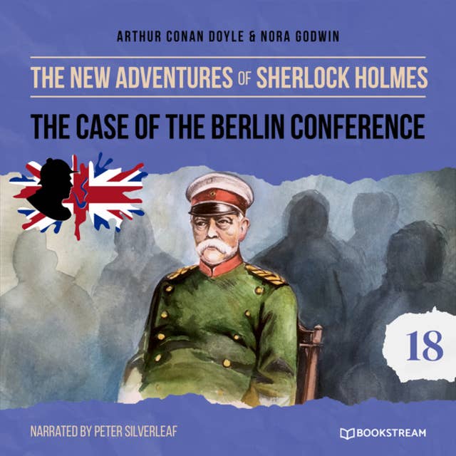 The Case of the Berlin Conference - The New Adventures of Sherlock Holmes, Episode 18