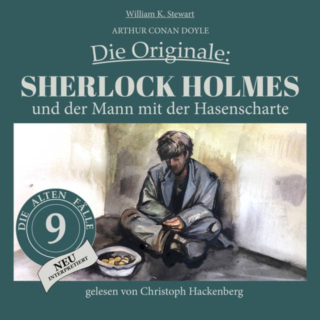 Sherlock Holmes und der Mann mit der Hasenscharte: Die Originale: Die alten Fälle neu, Folge 9