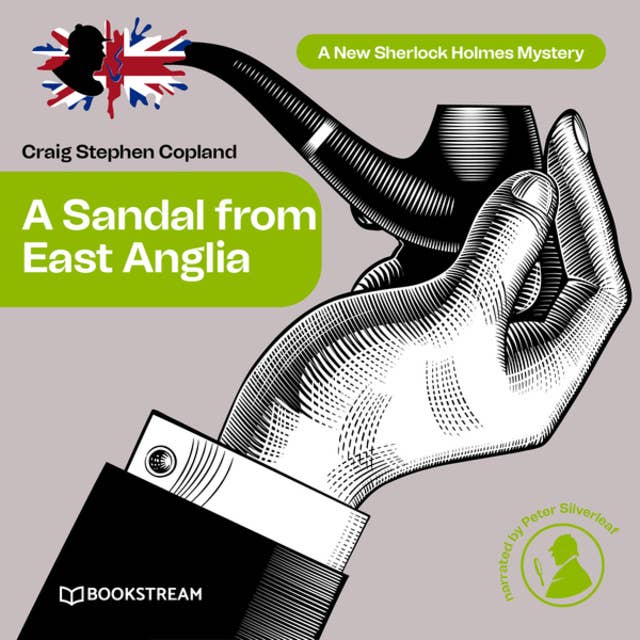 A Sandal from East Anglia - A New Sherlock Holmes Mystery