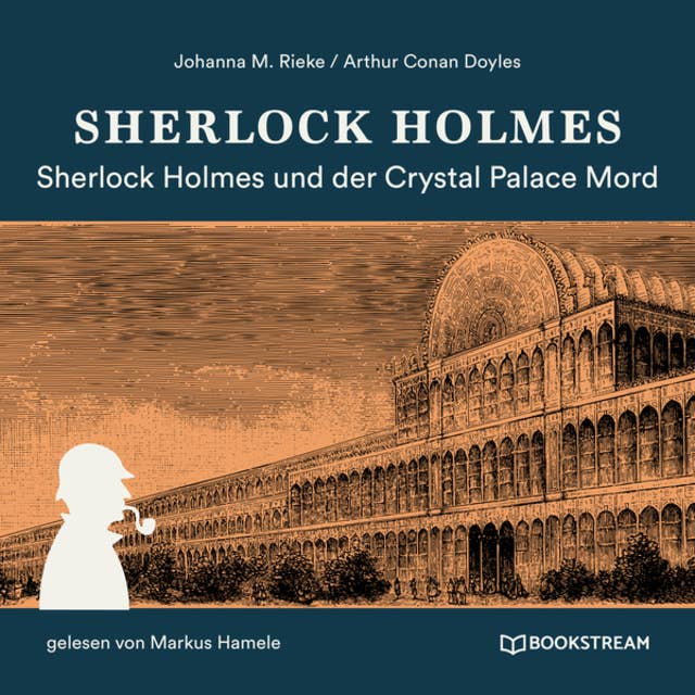 Sherlock Holmes und der Crystal Palace Mord