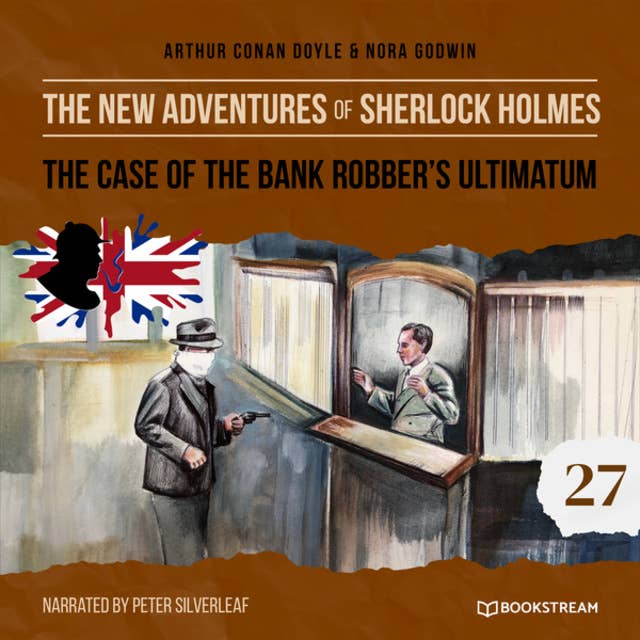 The Case of the Bank Robber's Ultimatum - The New Adventures of Sherlock Holmes