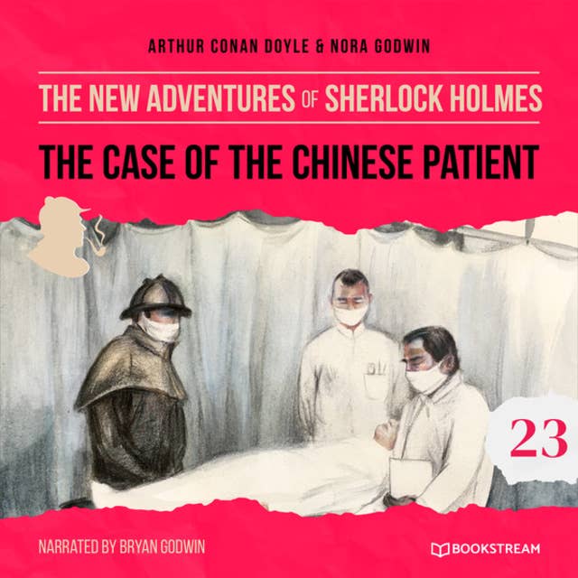 The Case of the Chinese Patient - The New Adventures of Sherlock Holmes