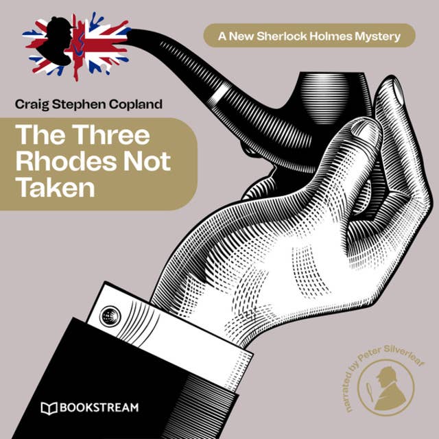 The Three Rhodes Not Taken - A New Sherlock Holmes Mystery, Episode 36 (Unabridged)
