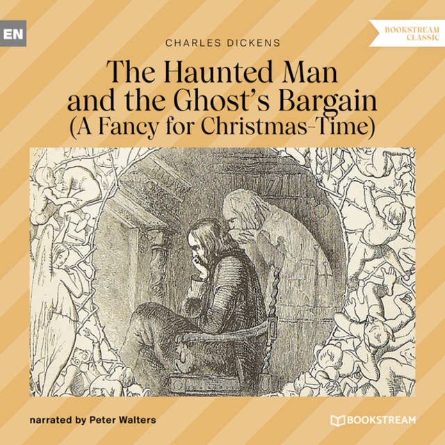 The Haunted Man and the Ghost's Bargain - A Fancy for Christmas-Time (Unabridged)
