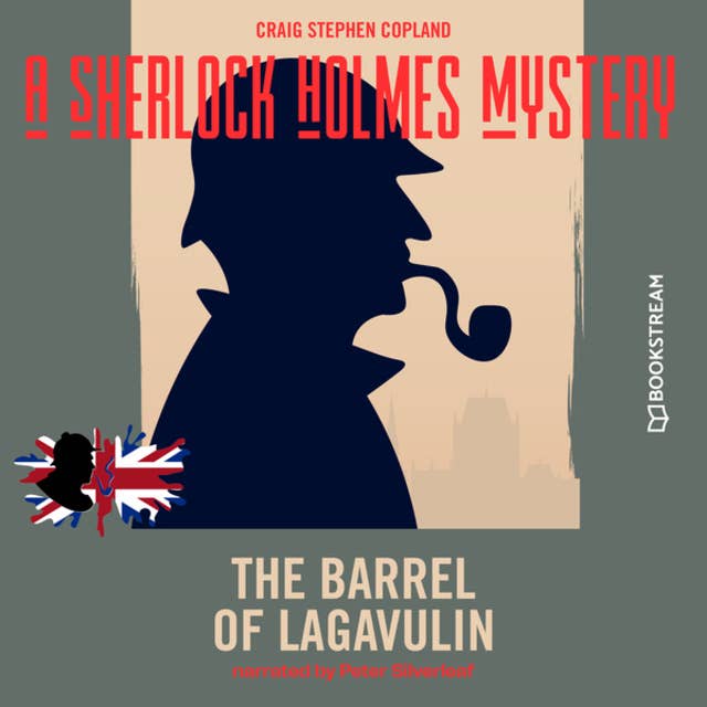 The Barrel of Lagavulin - A Sherlock Holmes Mystery, Episode 6 (Unabridged)