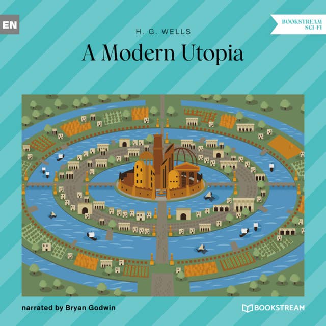A Modern Utopia (Unabridged)