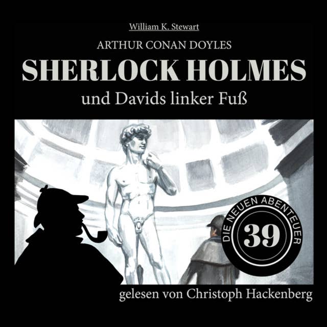 Sherlock Holmes und Davids linker Fuß: Die neuen Abenteuer