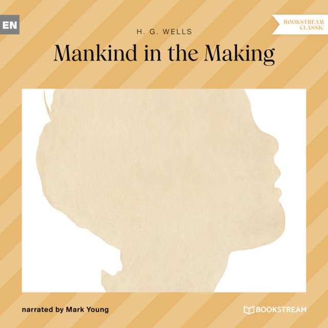 Mankind in the Making (Unabridged)