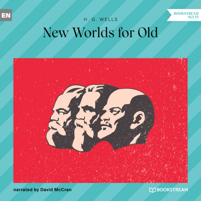 New Worlds for Old (Unabridged)