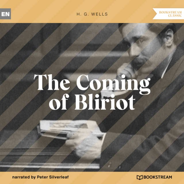 Cover for The Coming of Bliriot (Unabridged)