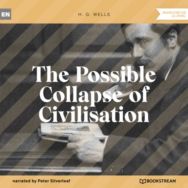 The Possible Collapse of Civilisation (Unabridged)
