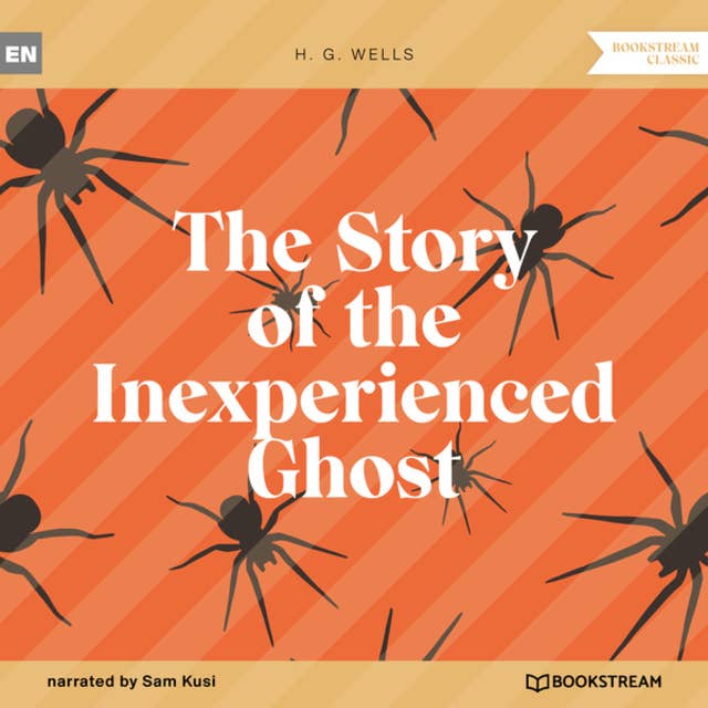 The Story of the Inexperienced Ghost (Unabridged)