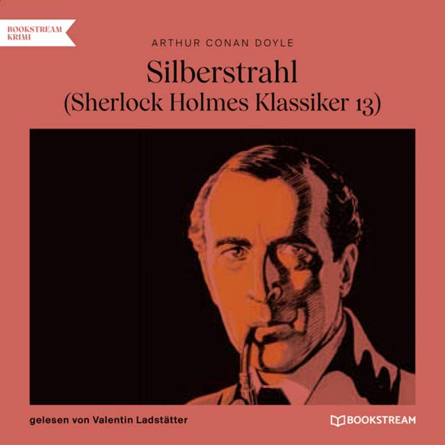 Silberstrahl - Sherlock Holmes Klassiker: Folge 13