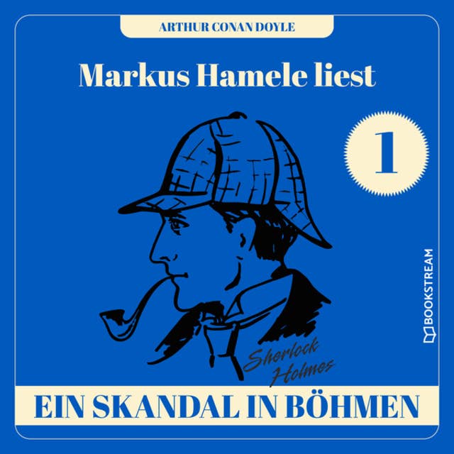 Ein Skandal in Böhmen: Markus Hamele liest Sherlock Holmes