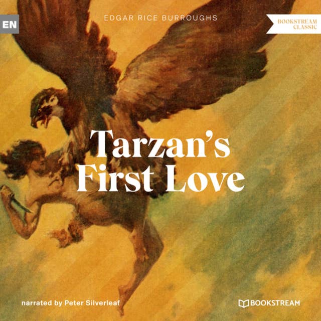 Tarzan's First Love - A Tarzan Story (Unabridged)