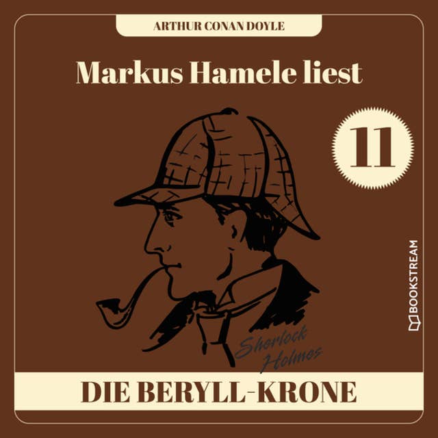 Markus Hamele liest Sherlock Holmes: Die Beryll-Krone