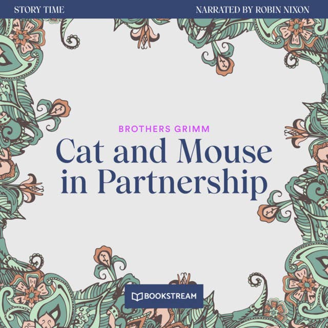 Cat and Mouse in Partnership - Story Time, Episode 3 (Unabridged)