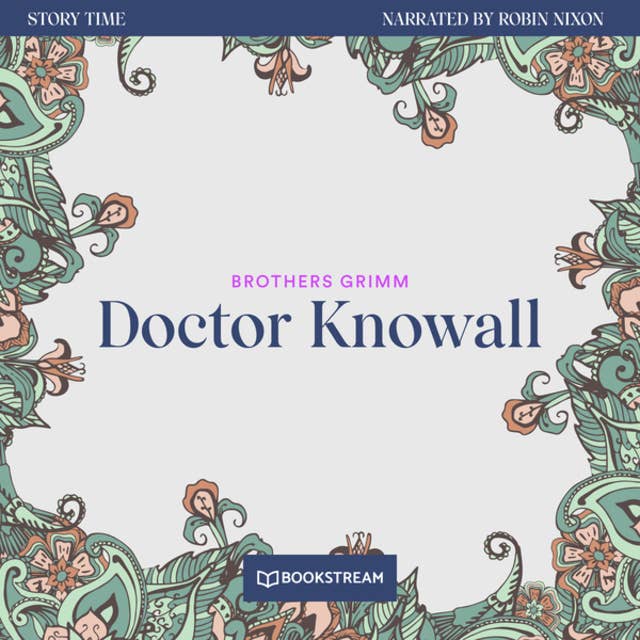 Doctor Knowall - Story Time, Episode 8 (Unabridged)