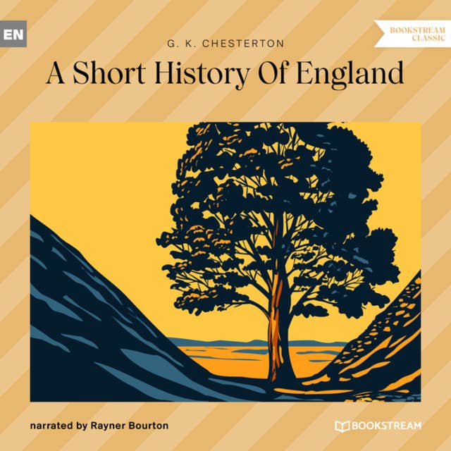 A Short History Of England (Unabridged)