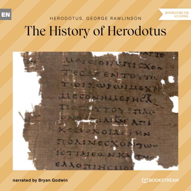 The History of Herodotus (Unabridged)